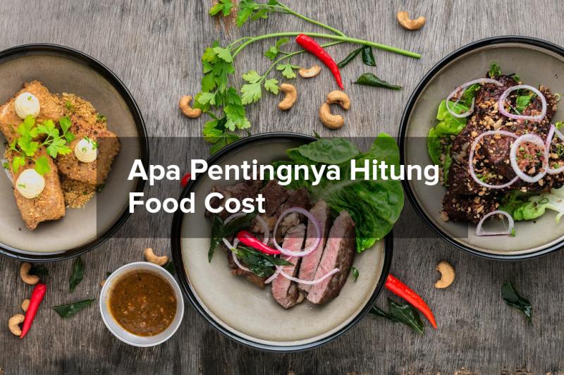Cara Menghitung Food Cost dan Beverage Cost